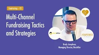 Multi-Channel Fundraising Tactics and Strategies | Empower2021 - Fundraising E2 |