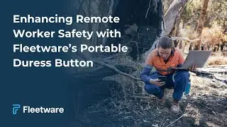 Enhancing Remote Worker Safety with Fleetware&rsquo;s Portable Duress Button