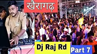 Dj Raj Rd Live Dj Oprating  Rajrd Pioneer Dj Mixing  Khairagarh Dahi Handi Loot Part 7