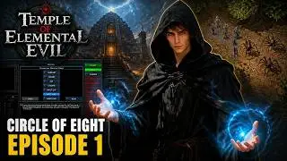 Temple of Elemental Evil Video Game Playthrough Circle of Eight Mod Episode 1
