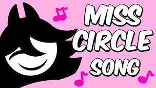 Miss Circle Song (Fundamental Paper Education FPE Song) Official Animated Music Video