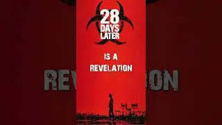 28 Days Later | Quickie Review