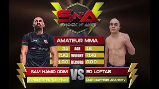 Shock N Awe 39 - Sam Hamid Odimi vs Ed Loftas  U71kg Amateur MMA