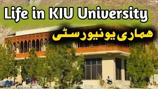 KIU university Gilgit | Gilgit baltistan #gilgitbaltistan #university