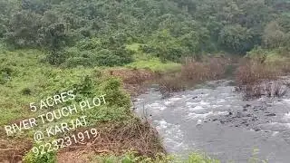 5 ACRES RIVER TOUCH PLOT AT KARJAT