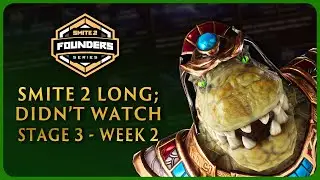 SMITE 2 Long;Didn't Watch // Stage 3 - Week 2 Last Chance Qualifiers
