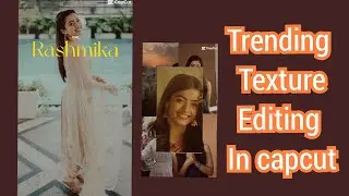😱TRENDING TEXTURE EDIT | INSTAGRAM TRENDING TEXTURE REELS VIDEO EDITING | New Capcut Template