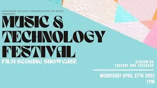 Music and Technology Film Scoring Showcase