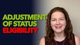 Adjustment of Status Eligibility