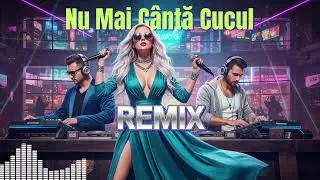 Cel mai bun Remix: Nu mai c&acirc;ntă Cucul | Melodie de Suflet DoNY DoReLa 2025