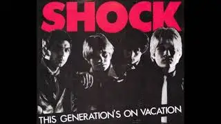 Shock - This Generation's On Vacation