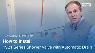 Installing Chicago Faucets 1921 Series Shower Valve with Automatic Drain