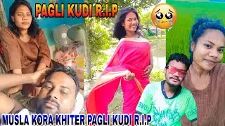 MUSLA KORA KHITER PAGLI KUDI R.I.P //Santali Video//New Santali Video 