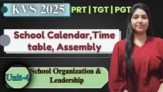 KVS Pedagogy Class-65 | School Calendar , Time table and Assembly