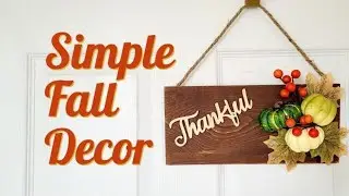Simple Fall Decor | DIY Easy Fall Craft | Thanksgiving Craft Idea
