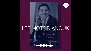 LES MOTS D'ANOUK pr&eacute;sente 