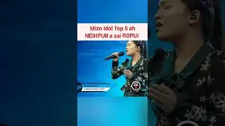 Mizo Idol Top 5 Neihpuii a zai chhe Ngai lo🔥 #mizo #idol #live #performance #viral #trend #shorts