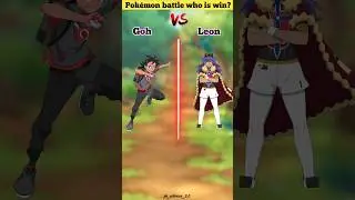 Goh vs leon who is win 😲| #viral #shortsfeed #pokemon #trending