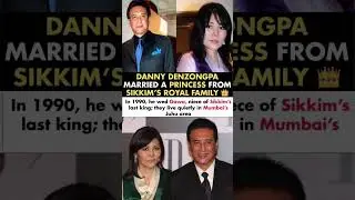 Danny Denzongpa Married Princess Of Sikkim#dannydenzongpa#news