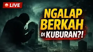 🔥 LIVE — Ngalap Berkah di Kuburan: Tradisi atau Penyimpangan Akidah?