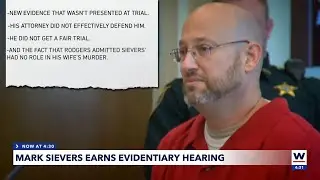 Convicted killer Mark Sievers granted evidentiary hearing