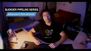 Blender Pipeline Series - Installing Python Modules