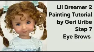 Lil Dreamer 2 Step 7 Painting the Eyebrows