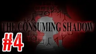 Cthulhu-esque Night Adventure - Let's Play The Consuming Shadow p4