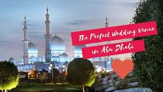 The Perfect Wedding Venue in Abu Dhabi