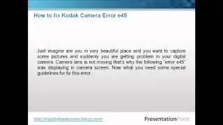 How to fix Kodak camera error e45