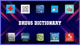 Best 10 Drugs Dictionary Android Apps