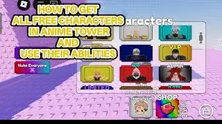 HOW TO GET ALL FREE CHARACTERS IN ANIME TOWER (Speedrun+ Abilities) | BaBa Gaming | ROBLOX