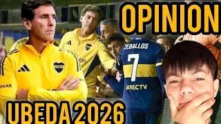 UBEDA SERA EL TECNICO DE BOCA EN 2026... - OPINIÓN Y ANALISIS 
