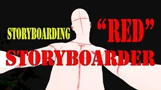 STORYBOARDER: Storyboarding 