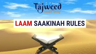Theory Lesson 12 - Laam Saakinah Rules | Tajweed Made Easy
