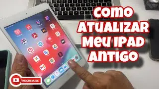 COMO ATUALIZAR MEU IPAD ANTIGO ? - BAIXAR APPS INCOMPAT&Iacute;VEIS COM MEU IPAD ANTIGO