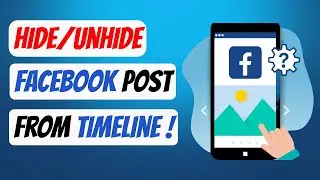How to Hide and Unhide Post From Facebook Timeline (2023 UPDATE)