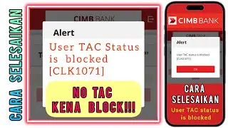 No TAC CIMB tak dapat kena block | User TAC Status is Blocked CIMB
