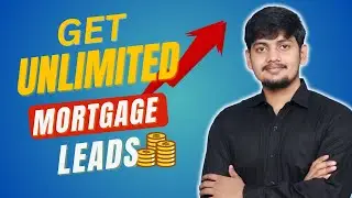 Generate Unlimited Mortgage Leads | Proven Strategies for Mortgage Brokers