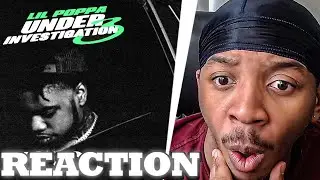 LIL POPPA MADE ME A FAN.... LiL Poppa Under Investigation 3 | REACTION!