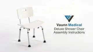 How to Assemble Vaunn Medical Deluxe Shower Chair Seat Bench