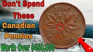 Don't Spend These Only 5 Canadian Pennies Look Ordinary &mdash; That Could Make You Millionaire overnight!