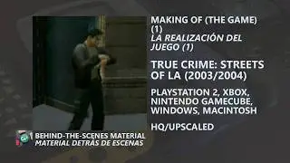 True Crime: Streets of LA | PS2/Xbox/GC/PC/MAC | 2003/2004 | Making of (The Game) (1) | HQ/Upscaled