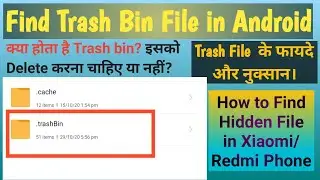 How to Find Trash Bin in Android | How to Delete Trash File | Find Hidden file in android | Benifits
