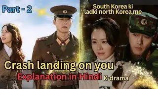 Crash landing on you k-drama explanation in Hindi part-2 #trending #kdrama #viral #kpop #kdramaedit 