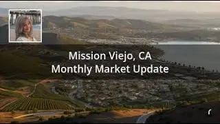 Mission Viejo Market Update