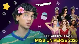 Pre Arrival favs for Miss Universe 2025 👻