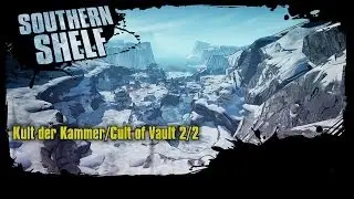 Borderlands 2 - Southern Shelf - Kult der Kammer/Cult of Vault