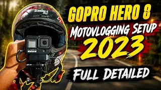 GoPro Hero 8 Motovlogging Setup 2023🔥 | Full Detailed | #motovloggingsetup2023 #goprohero8 #motovlog