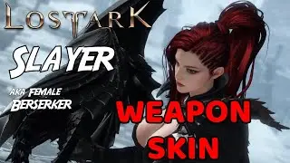 Lost Ark SLAYER Weapon Skins